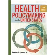 Health Policymaking in the United States,9781567937190