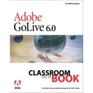 Adobe GoLive 6.0 Classroom in a Book