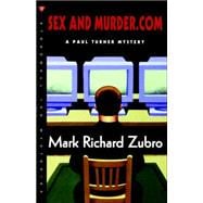 Sex and Murder.com A Paul Turner Mystery