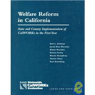 Welfare Reform in California: State and County Implementation of Calworks in the First Year