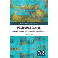 Posthuman Gaming