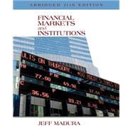 Financial Markets and Institutions, Abridged Edition (with Stock-Trak Coupon)