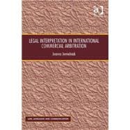 Legal Interpretation in International Commercial Arbitration