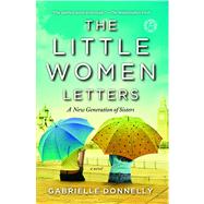 The Little Women Letters A Novel