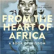 From the Heart of Africa A book of Wisdom