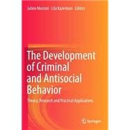 The Development of Criminal and Antisocial Behavior