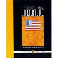 Prentice Hall Literature: The American Experience: Penguin Edition
