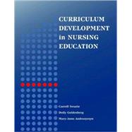 Curriculum Development in Nursing Education : An Integrated Framework
