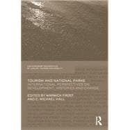 Tourism and National Parks: International Perspectives on Development, Histories and Change