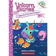 Legend of the Sea Dragon: A Branches Book (Unicorn Diaries #12)