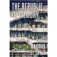 The Republic of Memory A Novel,9781668207192