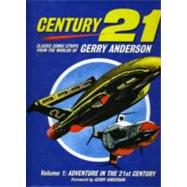 Gerry Anderson's TV 21: Volume One; Adventure in the 21st Century (Special Collectors' Limited Edition)