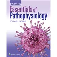 Porth's Essentials of Pathophysiology,9781975107192
