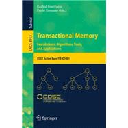 Transactional Memory. Foundations, Algorithms, Tools, and Applications