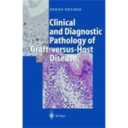 Clinical and Diagnostic Pathology of Graft-Versus-Host Disease