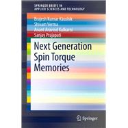 Next Generation Spin Torque Memories