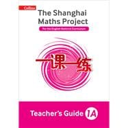 The Shanghai Maths Project Teacher's Guide Year 1