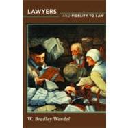 Lawyers and Fidelity to Law