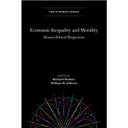 Economic Inequality and Morality Diverse Ethical Perspectives