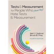 Tests & Measurement for People Who (Think They) Hate Tests & Measurement