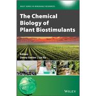 The Chemical Biology of Plant Biostimulants