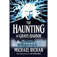 The Haunting at Grays Harbor