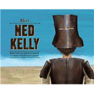 Meet Ned Kelly