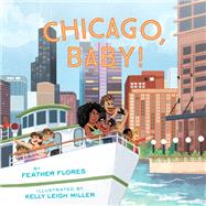 Chicago, Baby!