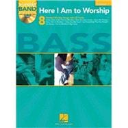 Here I Am to Worship - Bass Edition Worship Band Play-Along Volume 2
