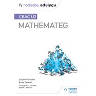 Fy Nodiadau Adolygu: CBAC U2 Mathemateg (My Revision Notes: WJEC A2 Mathematics Welsh-language edition)