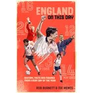 England On This Day Football History, Facts & Figures from Every Day of the Year