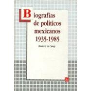 Biografías de políticos mexicanos 1935-1985