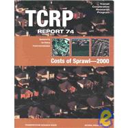 Costs of Sprawl 2000: Tcrp Report 74