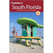 Frommer's<sup>®</sup> South Florida: With the best of Miami & the Keys, 5th Edition