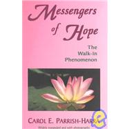 Messengers of Hope : The Walk-In Phenomenon