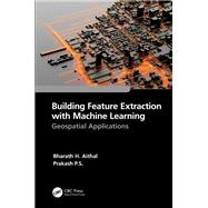 Building Feature Extraction with Machine Learning