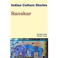 Indian Culture Stories Sanskar