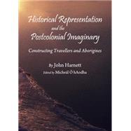 Historical Representation and the Postcolonial Imaginary