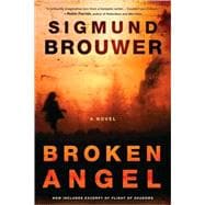 Broken Angel A Novel