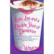 Love, Lies, and a Double Shot of Deception
