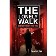 The Lonely Walk