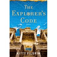 The Explorer's Code A Novel