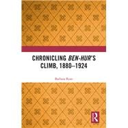 Chronicling Ben-Hur's Early Reception: AmericaÆs Favorite Tale, 1880-1924