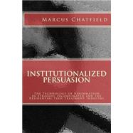 Institutionalized Persuasion