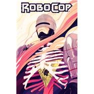 RoboCop: Dead or Alive Vol. 1