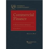 Commercial Finance, A Transactional Approach(University Casebook Series)