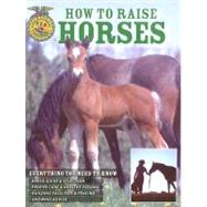 How To Raise Horses Everything You Need To Know