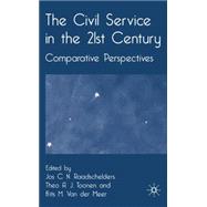 The Civil Service in the 21st Century Comparative Perspectives