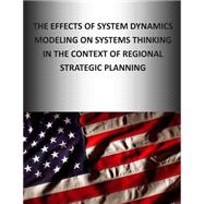 The Effects of System Dynamics Modeling on System Thinking in the Context of Regional Strategic Planning