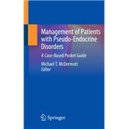 Management of Patients With Pseudo-endocrine Disorders